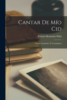 Paperback Cantar De Mío Cid: Texto, Gramática Y Vocabulario [Spanish] Book