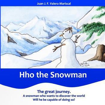 Paperback Hho the Snowman (Color Edition): The great journey Book