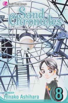 Sand Chronicles , Vol. 8 - Book #8 of the Sunadokei