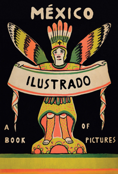 Hardcover Mexico Illustrated 1920-1950 Book