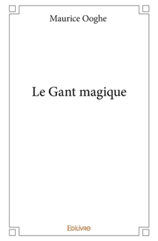 Paperback Le Gant magique [French] Book