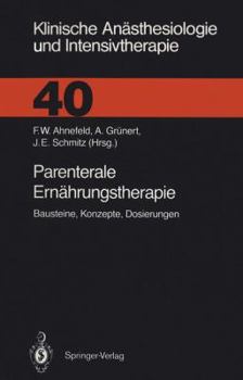 Paperback Parenterale Ernährungstherapie: Bausteine, Konzepte, Dosierungen [German] Book