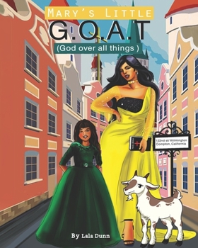 Paperback Mary's Little G.O.A.T: (God Over All Things) Book