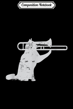 Composition Notebook: Jazz Cat Playing Trombone For Brass Players  Journal/Notebook Blank Lined Ruled 6x9 100 Pages