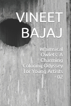 Paperback Whimsical Owlets: A Charming Coloring Odyssey for Young Artists - 02 Book