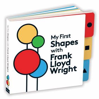 Board book My First Shapes with Frank Lloyd Wright Book