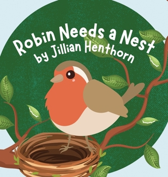 Hardcover Robin Needs a Nest Book