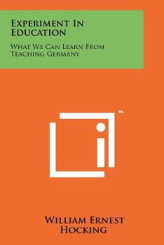 Paperback Experiment in Education: What We Can Learn from Teaching Germany Book