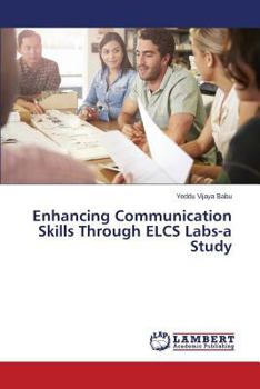 Paperback Enhancing Communication Skills Through ELCS Labs-a Study Book