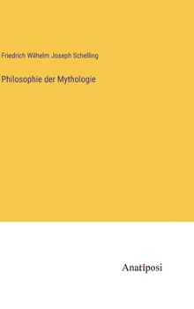 Einleitung in die Philosophie der Mythologie