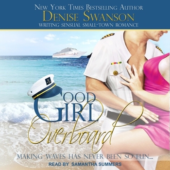 Good Girl Overboard - Book #1 of the Change of Heart