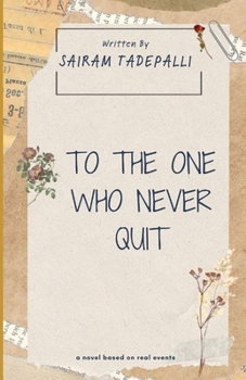 Paperback To The One Who Never Quit Book