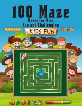 100 maze. Fun and Challenging Mazes for Kids: (8.5''x11.5'') Ages 4-8: Maze Activity Book - 4-6, 6-8 - Workbook for Games, Puzzles, and Problem . Fun