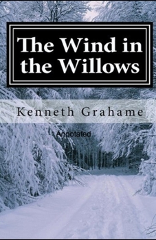 Paperback The Wind in the Willows Annotated Book