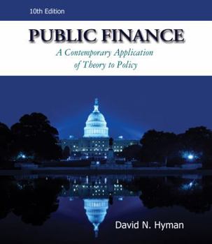 Hardcover Public Finance: A Contemporary Application of Theory to Policy [With Access Code] Book