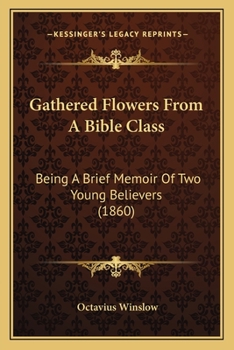 Gathered Flowers From a Bible Class
