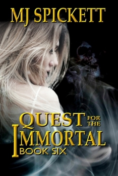 Paperback Quest for the Immortal: Book 6 of the Immortal series Book