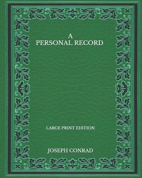 Paperback A Personal Record - Large Print Edition Book