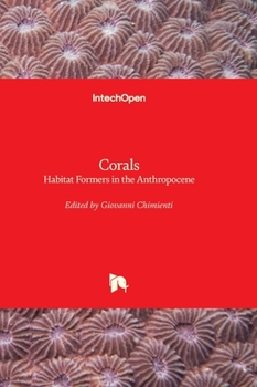 Hardcover Corals - Habitat Formers in the Anthropocene Book