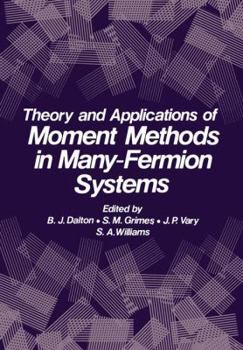 Paperback Theory and Applications of Moment Methods in Many-Fermion Systems Book
