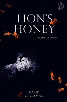 Hardcover Lion's Honey: The Myth of Samson Book