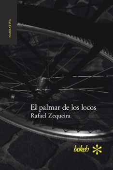 Paperback El palmar de los locos [Spanish] Book