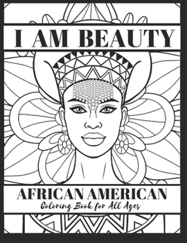 Paperback I Am Beauty: African American Coloring Book