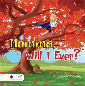 Paperback Momma, Will I Ever? Book
