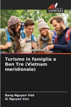 Paperback Turismo in famiglia a Ben Tre (Vietnam meridionale) [Italian] Book