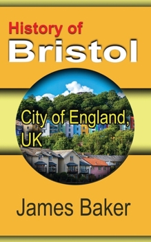 Paperback History of Bristol: City of England, UK Book