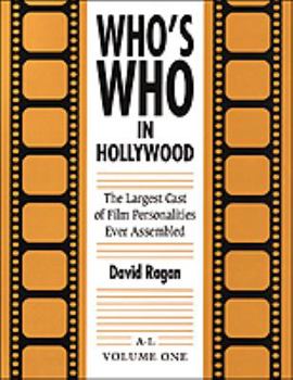 Hardcover Who's Who in Hollywood: The Largest Cast of International Film Personalities Ever Assembled Book