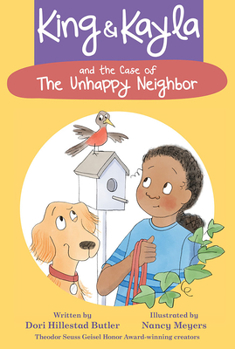 King & Kayla and the Case of the Unhappy Neighbor - Book #6 of the King & Kayla