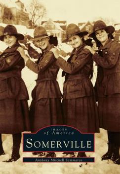 Somerville (Images of America: Massachusetts) - Book  of the Images of America: Massachusetts