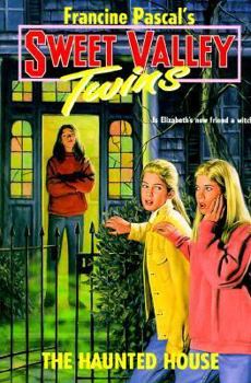 The Haunted House - Book #3 of the Sweet Valley Twins