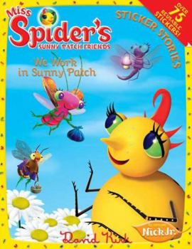 Paperback We Work in Sunny Patch (Miss Spider) Book