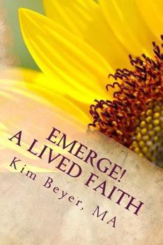 Paperback Emerge!: A Lived Faith Book