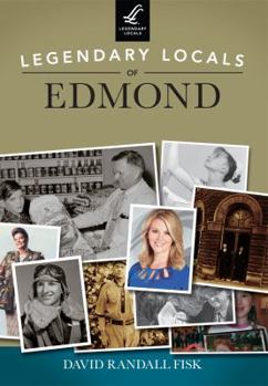 Paperback Legendary Locals of Edmond, Oklahoma Book