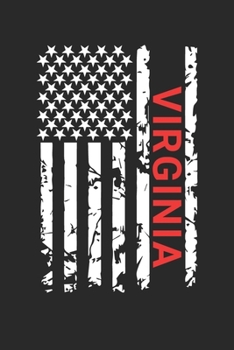Virginia: Virginia Notebook Composition Cute White And Black USA Flag- Writing Journal Notebook To Take Notes For Students, Teachers, Travelers And ... Journal Planner, Blank Book 6 X 9 110 Pages