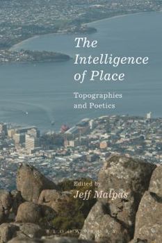 Paperback The Intelligence of Place: Topographies and Poetics Book