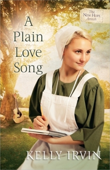 A Plain Love Song - Book #3 of the New Hope Amish