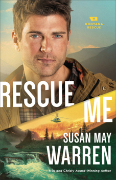Rescue Me - Book #2 of the Montana Rescue