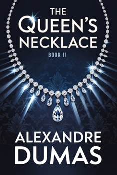 Paperback The Queen's Necklace - Book 2: A New Translation Book