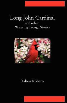 Paperback Long John Cardinal and Other Watering Trough Stories Book