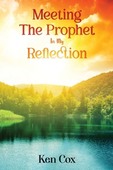 Paperback Meeting The Prophet In My Reflection Book