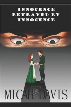 Paperback Innocence Betrayed By Innocence Book