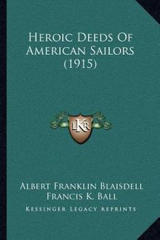 Paperback Heroic Deeds Of American Sailors (1915) Book