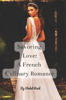 Paperback Savoring Love: A French Culinary Romance Book