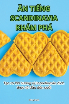 Paperback Ăn TiẾng Scandinavia Khám Phá [Vietnamese] Book