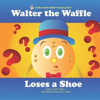 Paperback Walter the Waffle Loses a Shoe (Yellow Butter Island) Book