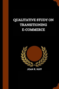 Paperback Qualitative study on transitioning E-Commerce Book